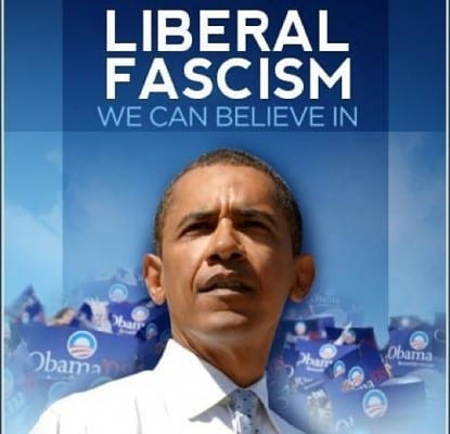 Liberal fascism exists, it is represented now by Obama, but the right, in its unsophisticated raw hatred for liberals, chooses the label to smear the left. 