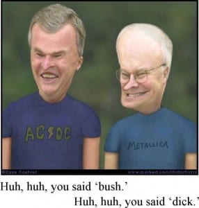 Bush & Cheney as a malignant version of bevies & Butthead. (Flickr)