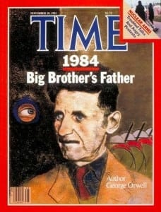 TIME magazine praising Orwell, as if it was not part of the Big Brother machinery. 