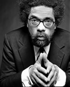 Cornel West: The brother is way too soft on scoundrels. 